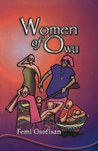 INTRODUCTION TO "WOMEN OF OWU" BY FEMI OSOFISAN FOR WAEC/NECO LITERATURE EXAMS (57)